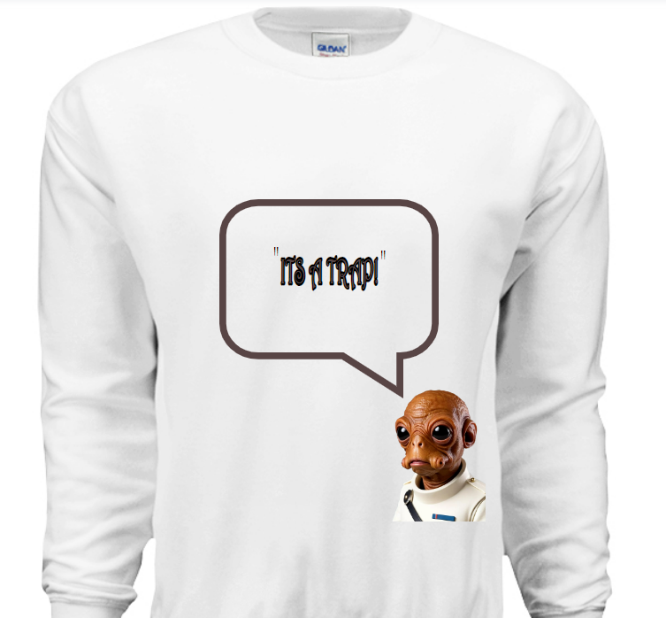 Admiral Ackbar-"Its a trap" Sweatshirt image 2