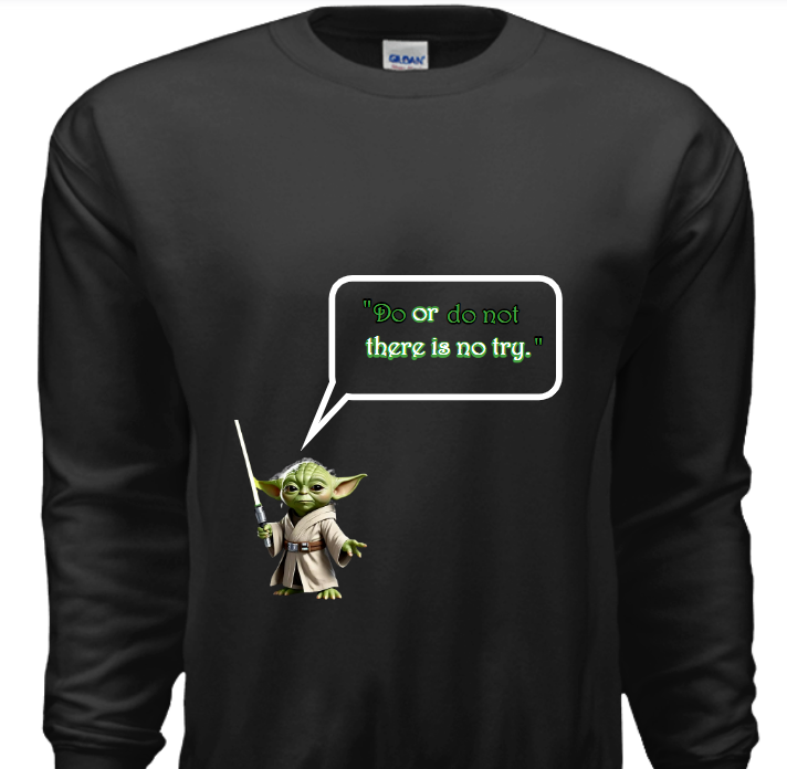 Yoda-"No Try" - Sweatshirt image 0