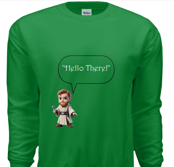 ObiWan-"Hello There"- Sweatshirt image 1